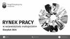 Rynek pracy w województwie małopolskim - sierpień 2024 Foto
