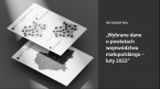 Wybrane dane o powiatach województwa małopolskiego - luty 2022 Foto
