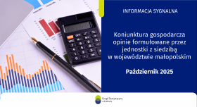 Koniunktura gospodarcza, opinie formułowane przez jednostki z siedzibą w województwie małopolskim – październik 2025 r.