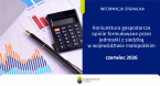 Koniunktura gospodarcza, opinie formułowane przez jednostki z siedzibą w województwie małopolskim – czerwiec 2026 r. Foto