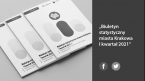 Biuletyn statystyczny miasta Krakowa - I kwartał 2021 Foto