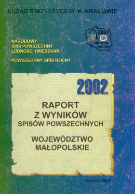 Raport z wyników spisów powszechnych w województwie małopolskim - NSP i PSR 2002