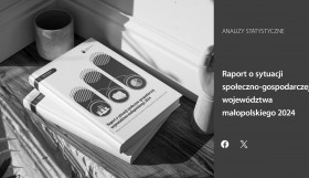 Raport o sytuacji społeczno-gospodarczej województwa małopolskiego 2024