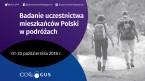 Badanie uczestnictwa mieszkańców Polski (rezydentów) w podróżach 01-20.10.2018 r. Foto