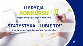 Konkurs Urzędu Statystycznego w Krakowie „STATYSTYKA – LUBIĘ TO! Nauka w województwie małopolskim”
